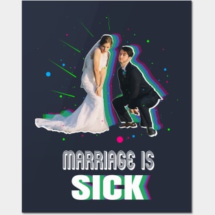 Marriage Is Sick Posters and Art